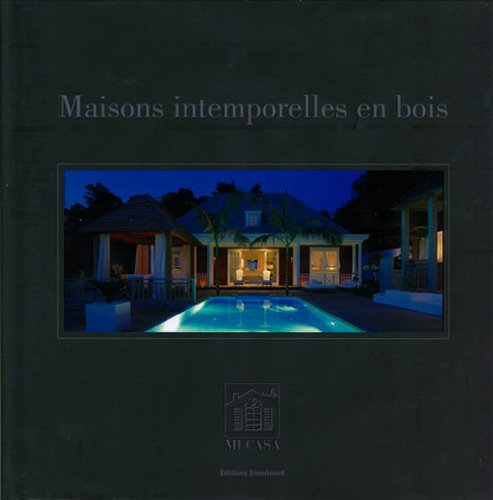 Beispielbild fr Maisons intemporelles en bois zum Verkauf von Ammareal