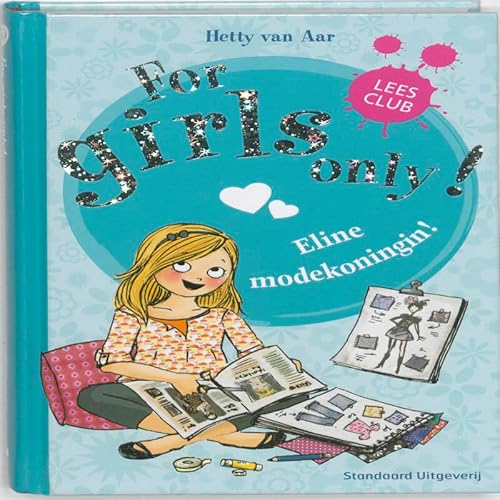 Beispielbild fr Eline modekoningin (For girls only!, Band 6) zum Verkauf von medimops