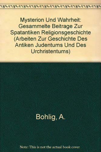 Imagen de archivo de Mysterion und Wahrheit. Gesammelte Beitrge zur sptantiken Religionsgeschichte a la venta por Book Dispensary