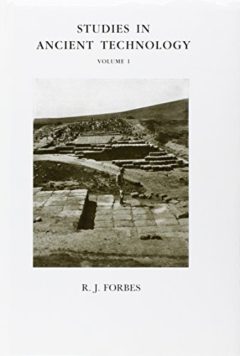 Studies in Ancient Technology: With 40 Figures and 10 Tables (Studies in Ancient Technology) - Forbes