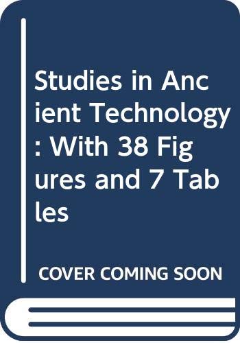 9789004006225: Studies in Ancient Technology: With 38 Figures and 7 Tables