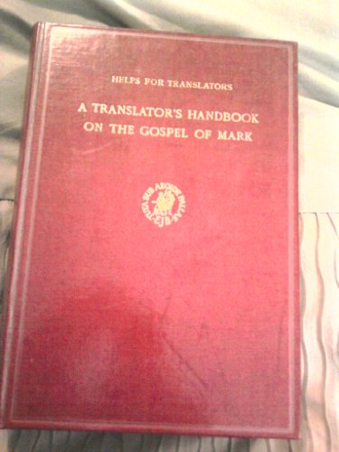 Translator's Handbook on the Gospel of Mark (9789004009011) by Bratcher, Robert G. And Eugene A. Nida