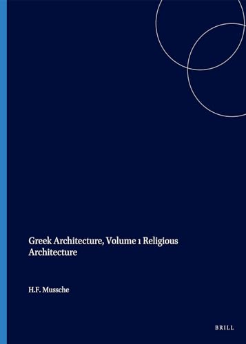 Beispielbild fr Greek Architecture: Religious Architecture v. 1 Mussche, H. F. zum Verkauf von LIVREAUTRESORSAS