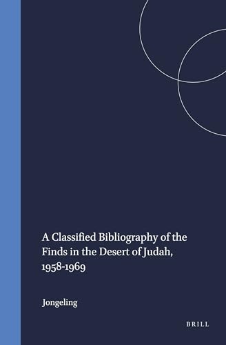 9789004022003: A Classified Bibliography of the Finds in the Desert of Judah, 1958-1969