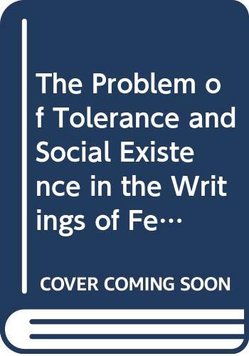 9789004036505: The Problem of Tolerance and Social Existence in the Writings of Flicit Lamennais 1809-1831: 7 (Studies in the History of Christian Traditions)