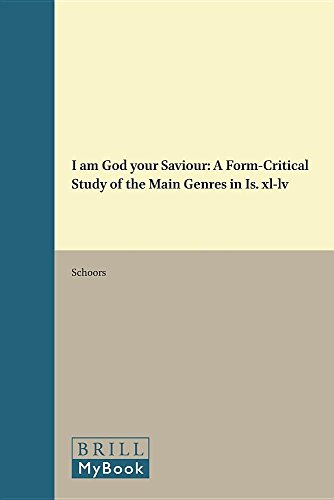 9789004037298: I Am God Your Saviour. a Form-Critical Study of the Main Genres in Is. Xl-Lv: 24
