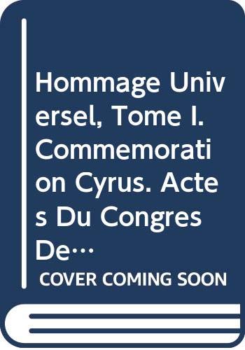 9789004039001: Hommage Universel, Tome I. (Commemoration Cyrus. Actes Du Congres de Shiraz 1971, Tome I) (ACTA Iranica) (French Edition)