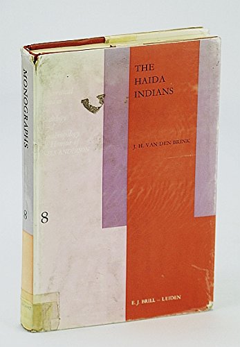 9789004039919: The Haida Indians: Cultural Change Mainly Between 1876-1970 (Monographs and Theoretical Studies in Sociology and Anthropo)