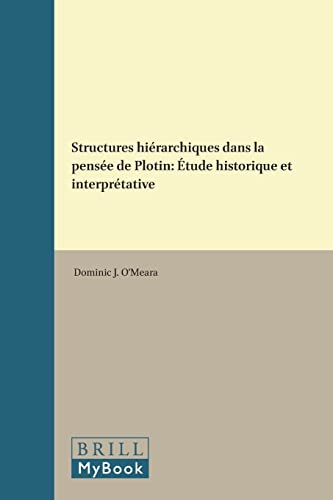 Imagen de archivo de Structures Hierarchiques Dans LA Pensee De Plotin: Etude Historique Et Interpretative (Philosophia Antiqua) a la venta por Sequitur Books