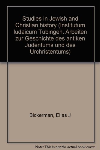 Stock image for Studies in Jewish and Christian History, Part One [Arbeiten zur Geschichte des Antiken Judentums und des Urchristentums, Band IX] for sale by Windows Booksellers