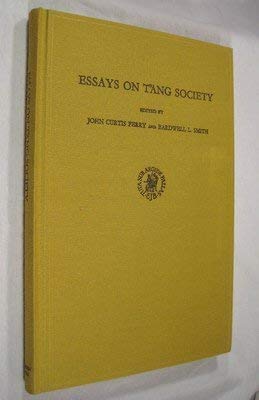 Stock image for Essays on T'ang society: The interplay of social, political and economic forces for sale by Theologia Books