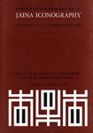 Jaina Iconography: The Tirthankara in Jaina Sculptures, Art and Rituals (Iconography of Religions Section 13 - Indian Religions , No 1) (9789004052604) by Jain, Jyotindra; Fischer, Eberhard