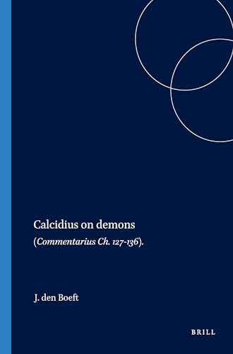 9789004052833: Calcidius on Demons: (commentarius Ch. 127-136) (Philosophia Antiqua)