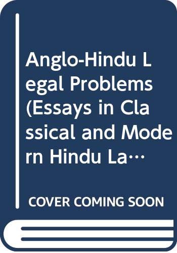 9789004054240: Essays in Classical and Modern Hindu Law: Anglo-Hindu Legal Problems v. 3