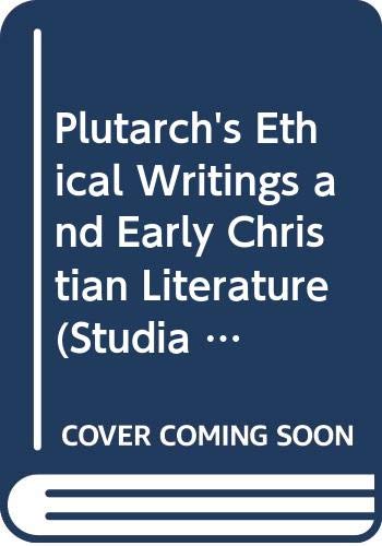 9789004056596: Plutarch's Ethical Writings and Early Christian Literature