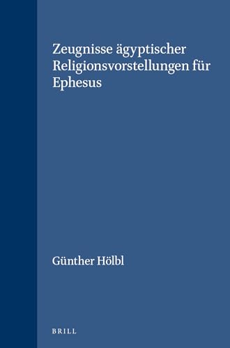 Beispielbild fr Zeugnisse gyptischer Religionsvorstellungen fr Ephesus. zum Verkauf von Kloof Booksellers & Scientia Verlag