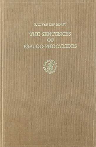 Imagen de archivo de The sentences of Pseudo-Phocylides, with introduction and commentary. Studia in Veteris Testamenti pseudepigrapha 4. a la venta por Wissenschaftliches Antiquariat Kln Dr. Sebastian Peters UG