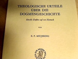 Theologische Urteile über die Dogmengeschichte. Ritschls Einfluß auf Harnack.