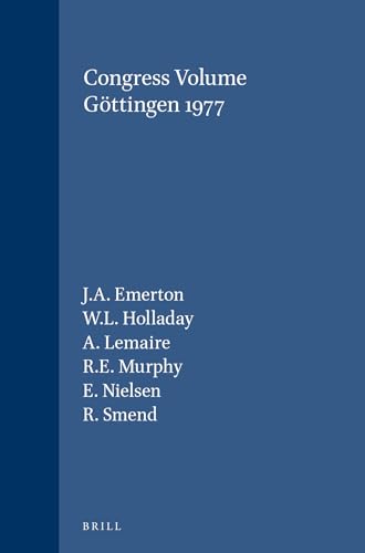 Congress Volume: G??ttingen, 1977 [Supplements to Vetus Testamentum, Vol. XXIX]