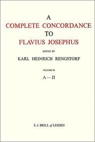 Beispielbild fr A Complete Concordance to Flavius Josephus, Volume 3 L-Pi (?-?) zum Verkauf von Better World Books