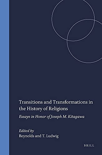 9789004061125: Transitions and Transformations in the History of Religions: Essays in Honor of Joseph M. Kitagawa: 39 (Numen Book Series)