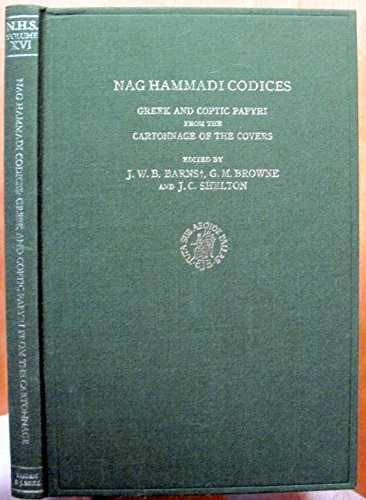 Beispielbild fr Nag Hammadi Codices. Greek and Coptic Papyri from the Cartonnage of the Covers (The Coptic Gnostic Library) zum Verkauf von ERIC CHAIM KLINE, BOOKSELLER (ABAA ILAB)