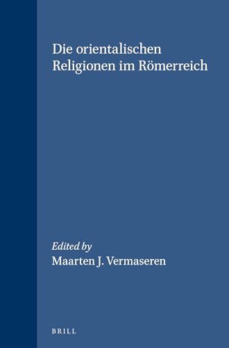 Beispielbild fr Die Orientalischen Religionen Im Romerreich zum Verkauf von Revaluation Books