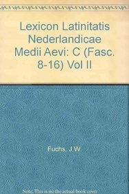 Woordenboek Van Het Middeleeuws Latijn Van De Noordelijke Nederlanden: Fasc - 8-16 (9789004063785) by Fuchs, Johanne W.; Weijers, O.; Gumbert-Hepp, M.