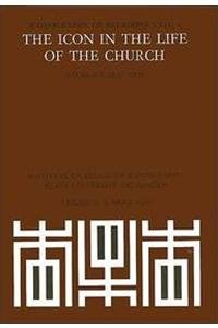 The Icon in the Life of the Church: Doctrine-Liturgy-Devotion (Iconography of Religions) (9789004064027) by Galavaris