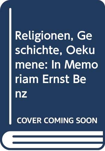 Beispielbild fr Religionen, Geschichte, Oekumene. In Memoriam Ernst Benz. zum Verkauf von Kloof Booksellers & Scientia Verlag
