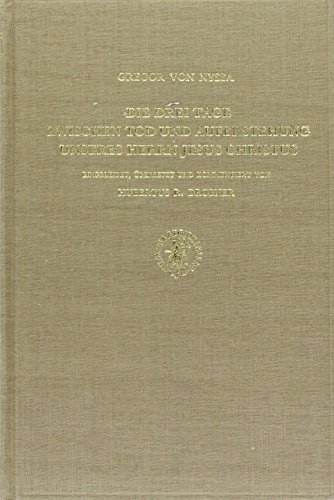 Beispielbild fr Die Drei Tage Zwischen Tod und Auferstehung Unseres Herrn Jesus Christus [Philosophia Patrum, Vol. V] zum Verkauf von Windows Booksellers