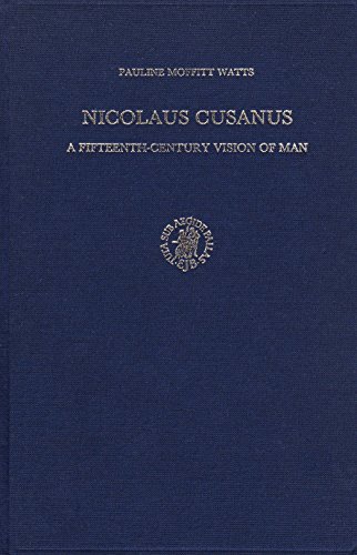 9789004065819: Nicolaus Cusanus: A Fifteenth-Century Vision of Man