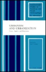 9789004069206: Urbanism and Urbanization: Views, Aspects, and Dimensions (International Studies in Sociology & Social Anthropology)