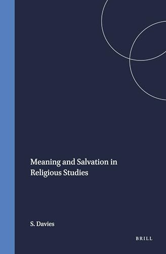 Stock image for Meaning and Salvation in Religious Studies for sale by Sutton Books