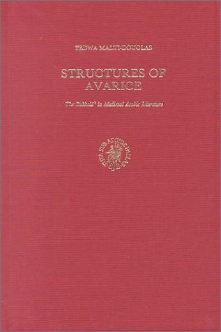 Stock image for Structures of Avarice: The Bukhala in Medieval Arabic Literature (Studies in Arabic Literature , No 11) for sale by Magus Books Seattle
