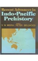 9789004075122: Recent Advances in Indo-Pacific Prehistory: Proceedings of the International Symposium Held at Poona, December 19-21, 1978 (Asian Studies)