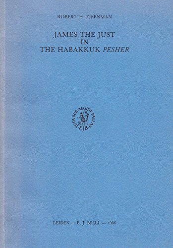 9789004075870: James the Just in the Habakkuk Pesher (Studia post-biblica)