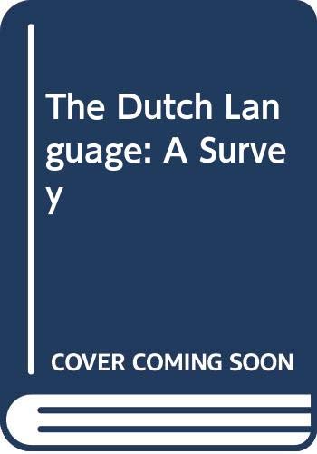 9789004075931: The Dutch Language: A Survey (English and French Edition)