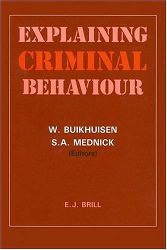 Explaining Criminal Behaviour: Interdisciplinary Approaches