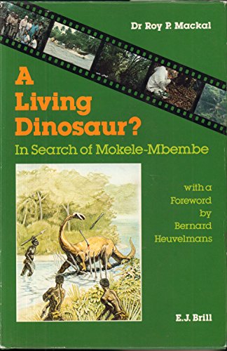 9789004085435: A Living Dinosaur: In Search of Mokele-Mbembe