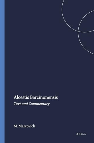 9789004086005: Alcestis Barcinonensis: Text and Commentary: 103 (Mnemosyne, Supplements)