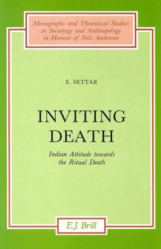 Beispielbild fr Inviting Death: Indian Attitude Towards the Ritual Death (Monographs and Theoretical Studies in Sociology and Anthropology in Honour of Nels Anderson) zum Verkauf von Atticus Books