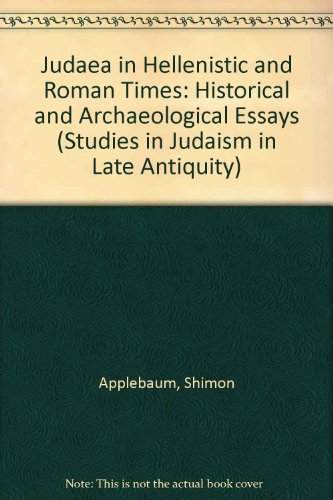 Judaea in Hellenistic and Roman Times : Historical and Archaeological Essays - Applebaum, Shimon