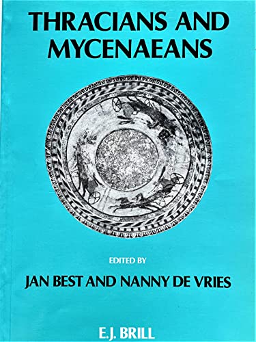 Beispielbild fr Thracians and Mycenaeans: Proceedings of the Fourth International Congress of Thracology Rotterdam, 24-26 September 1984 (Publications from the Henry . (English, French and German Edition) zum Verkauf von HPB-Red