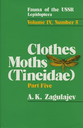 Stock image for The Clothes Moths-tineidae: Subfamily Myrmecozelinae: Subfamily Myrmecozelinae, Fauna of the USSR. Lepidoptera: Vol 4 for sale by Revaluation Books