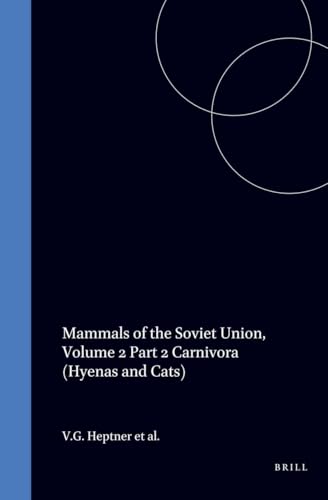 Imagen de archivo de Mammals of the Soviet Union, Volume II, Part 2: Carnivora (Hyenas and Cats). Illustrators: A. N. Komarov & N. N. Kondakov. Scientific editor: Robert S. Hoffmann a la venta por Zubal-Books, Since 1961