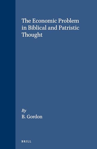 9789004090484: The Economic Problem in Biblical and Patristic Thought