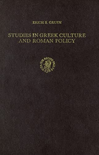 Beispielbild fr Studies in Greek Culture and Roman Policy (Cincinnati Classical Studies New Series VII) zum Verkauf von Powell's Bookstores Chicago, ABAA