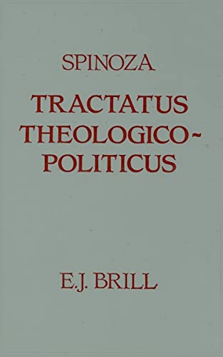 Tractatus Theologico-Politicus. Transl. by Samuel Shirley. With an introd. by Brad S. Gregory. ISBN 9789004090996 - SPINOZA