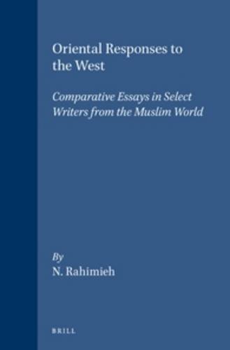 Imagen de archivo de Oriental Responses to the West: Comparative Essays in Select Writers from the Muslim World a la venta por Revaluation Books